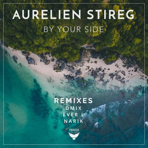 Aurelien Stireg - By Your Side (Remix) Aurelien Stireg - By Your Side (Remix)
